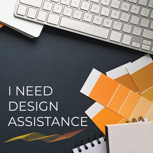 I need design assistance